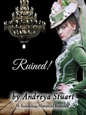 cover image of Ruined! a Scandalous Historical Romance